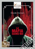 La mafia siamo noi libro