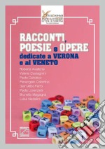 Racconti, poesie e opere dedicate a Verona e al Veneto