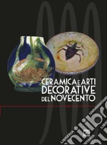 Ceramica e arti decorative del Novecento. Ediz. italiana e inglese. Vol. 11 libro