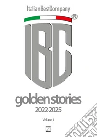Ibc. Golden stories 2022-2025 libro