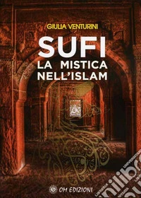 Sufi la mistica nell'Islam