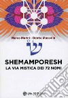 Shemamporesh. La Via Mistica dei 72 Nomi libro