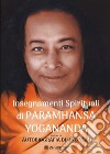 Insegnamenti spirituali di Paramhansa Yogananda libro
