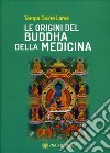 Le origini del Buddha della medicina libro