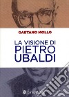 La visione di Pietro Ubaldi libro