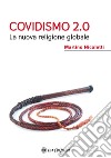 Covidismo 2.0. La nuova religione globale libro di Nicoletti Martino