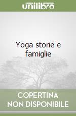 Yoga storie e famiglie