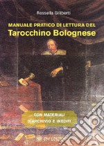 Manuale pratico di lettura del tarocchino bolognese libro