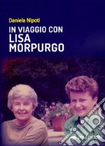 In viaggio con Lisa Morpurgo libro
