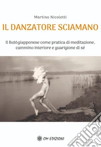 Il danzatore sciamano