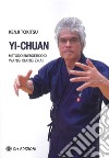 Yi-chuan, metodo energetico di Wang Yang Zhai libro di Tokitsu Kenji