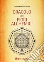 Oracolo dei fiori alchemici. Con carte libro