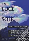 La luce del sole libro di Chögyal Namkhai Norbu