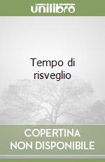 Tempo di risveglio libro