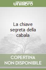 La chiave segreta della cabala libro