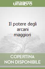 Il potere degli arcani maggiori libro