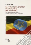 La traiettoria storica dell'Etiopia di Meles Zenawi. Fra democrazia rivoluzionaria, federalismo etnico e Stato sviluppista libro