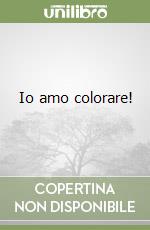 Io amo colorare!