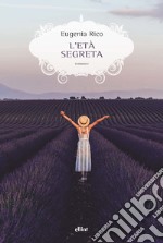 L'età segreta libro