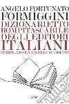 Dizionarietto rompitascabile degli editori italiani, compilato da uno dei suddetti libro