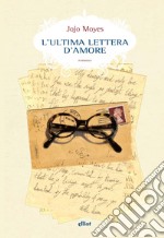 L'ultima lettera d'amore libro