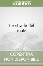 Le strade del male libro