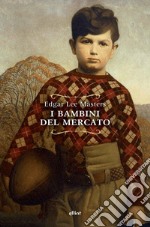 I bambini del mercato libro