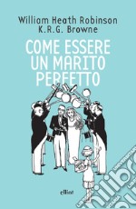 Come essere un marito perfetto libro