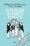 Come essere un marito perfetto libro