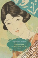 Nobuko. Storia di un amore libro