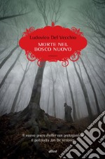 Morte nel bosco nuovo libro