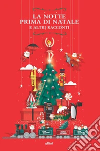 La notte prima di Natale. E altri racconti