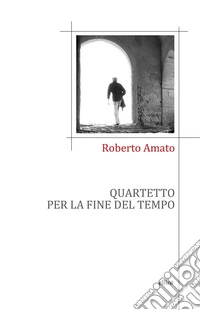 Quartetto per la fine del tempo