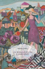 La ragazza in giardino libro