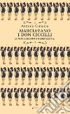 Marciavano i Don Ciccilli. Lungo racconto romanzante libro di Camarca Antonio