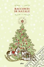 Racconti di Natale libro