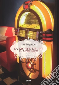 La morte del re d'argento