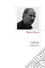 Poesie. 1968-2022 libro