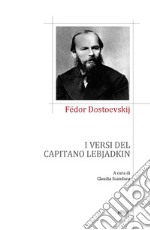 I versi del capitano Lebjadkin libro