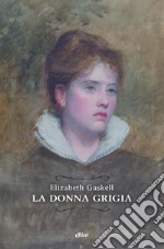 La donna grigia libro