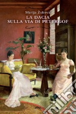 La Dacia sulla via di Petergof libro