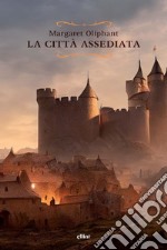 La città assediata libro