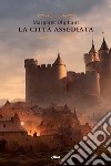 La città assediata libro