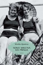 Sono Milena da Praga libro