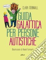 Guida galattica per persone autistiche libro