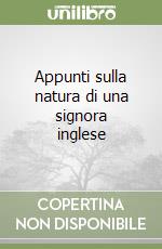 Appunti sulla natura di una signora inglese