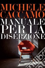 Manuale per la diserzione libro