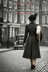 La signora Miniver libro