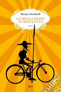 La rivoluzione in bicicletta libro