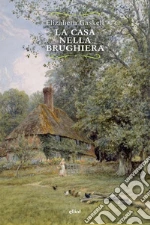 La casa nella brughiera libro